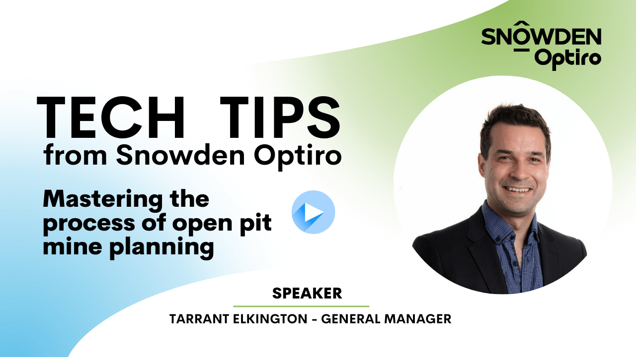 TECH TIPS: Mastering the process of open pit mine planning